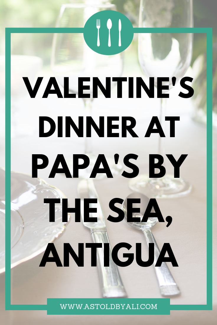 Valentine's dinner at Papa's by the Sea, Antigua