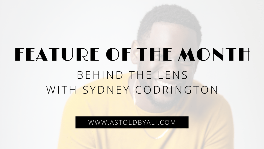 Behind the Lens with Sydney&nbsp;Codrington